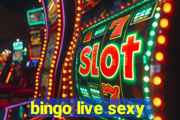 bingo live sexy